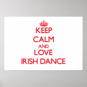 Hou je kalm en hou van Irish Dance Poster
