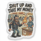 Hou Je Kop En Pak Mijn Geld Sticker (Voorkant)