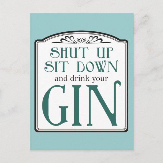 Hou je kop, ga zitten en Drink je kin Briefkaart (Voorkant)