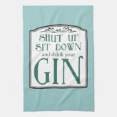 Hou je kop, ga zitten en Drink je kin Theedoek (Verticaal)