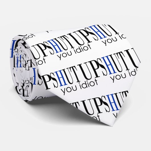 Hou je kop, idioot stropdas (Opgerold)