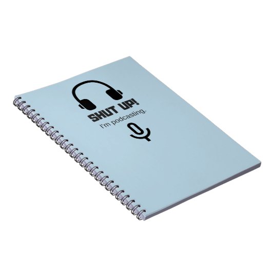 Hou je kop! Ik ben een podcasting notebook Notitieboek (Rechterzijde)