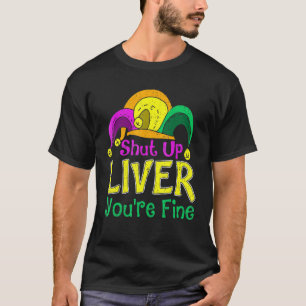 Hou je kop, je bent goed grappig en Drink Mardi Gr T-shirt