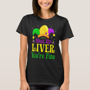 Hou je kop, je bent goed grappig en Drink Mardi Gr T-shirt