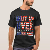 Hou je kop lever je bent prima Amerika T-shirt (Voorkant)