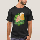Hou je kop Liver Je bent  St Patrick's Day T-shirt (Voorkant)