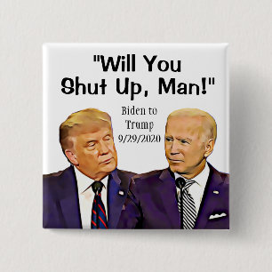 Hou je kop, Man, Biden naar Trump Quote Vierkante Button 5,1 Cm