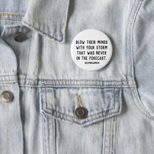 Hou je kop met je stormen speld ronde button 5,7 cm