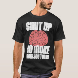Hou je kop niet meer van je huidige slapeloze inkt t-shirt