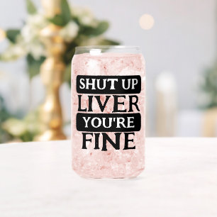 Hou je lever dicht, het gaat goed blikvorm glas