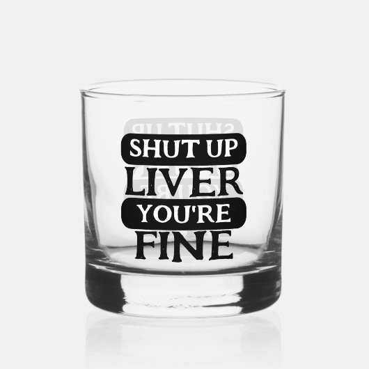 Hou je lever dicht, het gaat goed whisky glas (Achterkant)