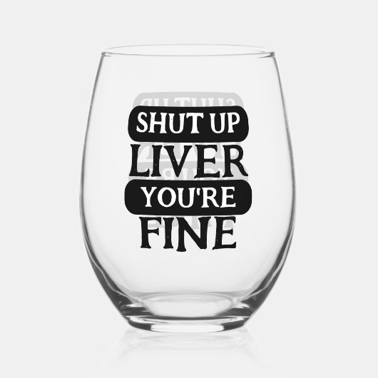 Hou je lever dicht, het gaat goed wijnglas zonder voet (Achterkant)