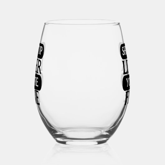 Hou je lever dicht, het gaat goed wijnglas zonder voet (Rechts)