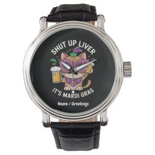 Hou je lever dicht, het is Mardi Gras-vieringen Horloge
