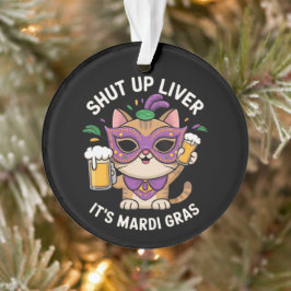 Hou je lever dicht, het is Mardi Gras-vieringen Ornament