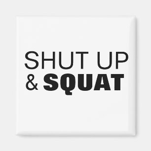 Hou je mond en squat workout motivatie magneet