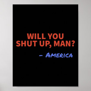Hou je mond man - Amerika Joe Biden Donald Tr Poster