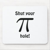 Hou je mond Mousepad. Muismat (Voorkant)