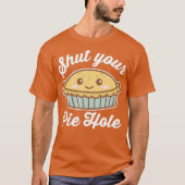 Hou je mond, Pie Hole Funny Gezegde Thanksgiving P T-shirt (Voorkant)