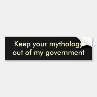 Hou je mythologie buiten mijn regering bumpersticker