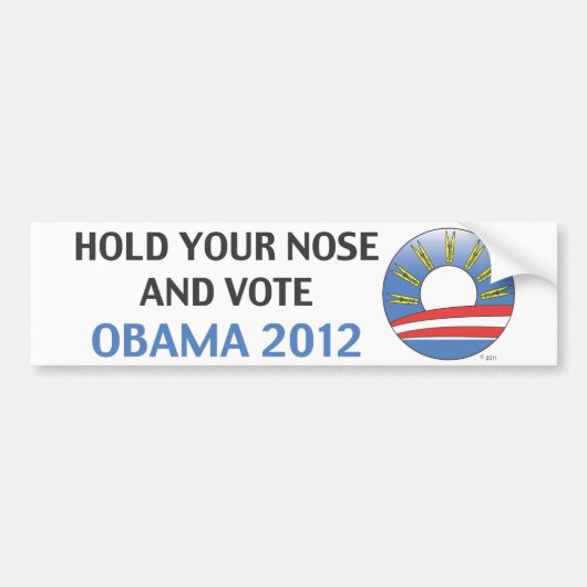 Hou je neus en stem Obama 2012 Bumpersticker (Voorkant)