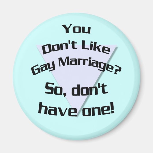 Hou je niet van het homohuwelijk? (Magneet) Magneet (Voorkant)