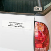 Hou je niet van Pistolen? Koop er geen eentje. Bumpersticker (Op Truck)
