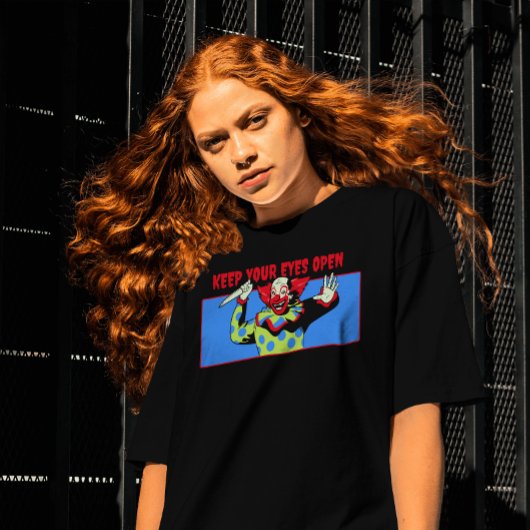Hou je ogen open, clown t-shirt