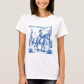 Hou je paard vast, Cowgirl T-shirt