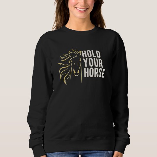 Hou je Paarden vast Trui (Voorkant)