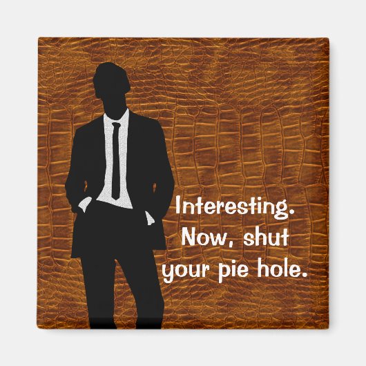 Hou Je Pie Gat Magneet (Voorkant)