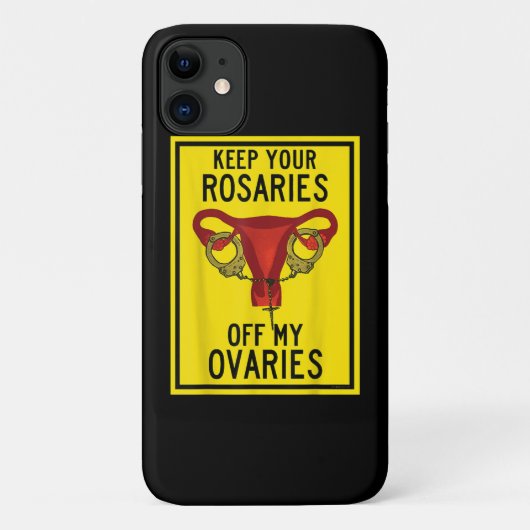 Hou je Rosaries van mijn eierstokken Feminist P Case-Mate iPhone Case (Achterkant)