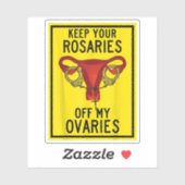 Hou je Rosaries van mijn eierstokken Feminist P Sticker (Vel)