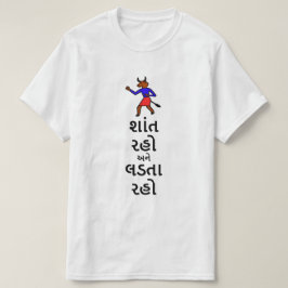 Hou je rustig en blijf vechten in Gujarati T-shirt