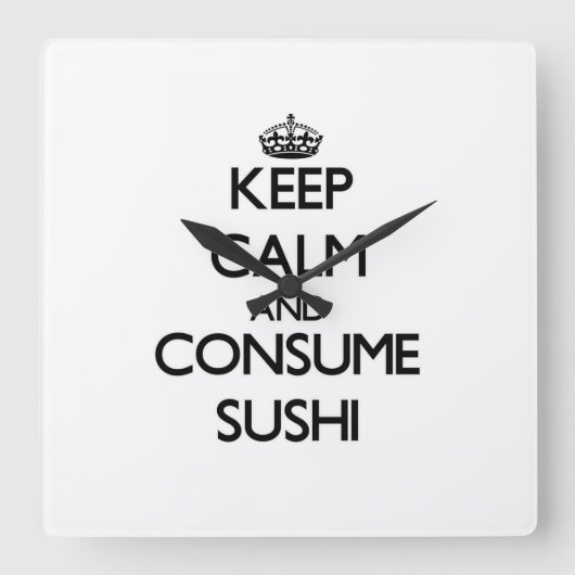 Hou je rustig en consumeer Sushi Vierkante Klok (Voorkant)
