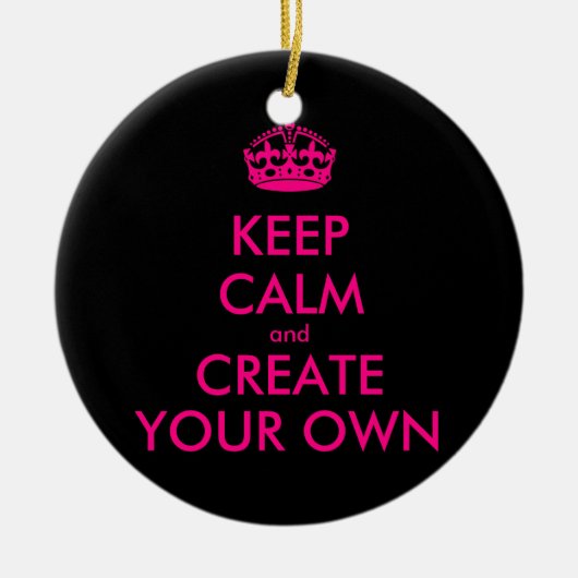 Hou je rustig en creëer je eigen — Roze Keramisch Ornament (Voorkant)