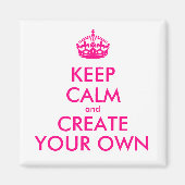 Hou je rustig en creëer je eigen — Roze Magneet (Voorkant)