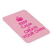 Hou je rustig en creëer je eigen — Roze Magneet (Rechterzijde)