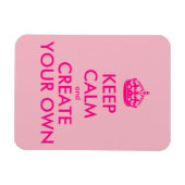 Hou je rustig en creëer je eigen — Roze Magneet (Horizontaal)