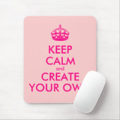 Hou je rustig en creëer je eigen — Roze Muismat (Met muis)