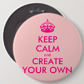 Hou je rustig en creëer je eigen — Roze Ronde Button 6,0 Cm (Voorkant /achterkant)