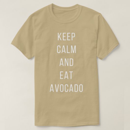 Hou je rustig en eet avocado t-shirt (Design voorkant)