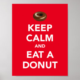 Hou je rustig en eet een donut op poster