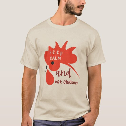 hou je rustig en eet kip grappig t-shirt (Voorkant)