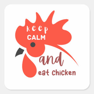 hou je rustig en eet kip grappig vierkante sticker