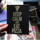 Hou je rustig en eet pizza briefkaart