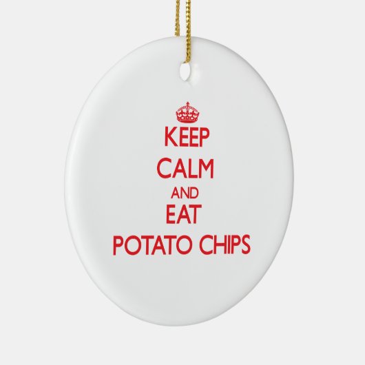 Hou je rustig en eet Potato Chips Keramisch Ornament (Rechts)
