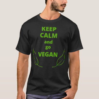 Hou je rustig en ga naar veganvegetarische planten t-shirt