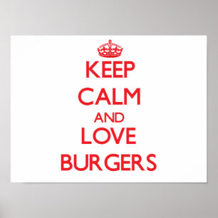 Hou je rustig en hou van Burgers Poster