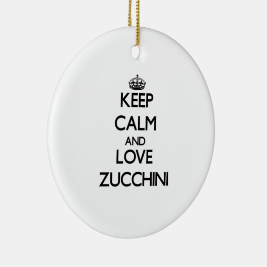 Hou je rustig en hou van Zucchini Keramisch Ornament (Rechts)